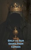 Only the Sun Saves From Curses (eBook, ePUB)
