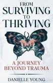 From Surviving to Thriving (eBook, ePUB) From Surviving to Thriving (eBook, ePUB)