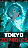 Tokyo Zombies (eBook, ePUB) Tokyo Zombies (eBook, ePUB)