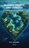Islands, Hearts, and Sunsets   Love Across The Philippines (eBook, ePUB)