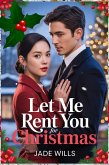 Let Me Rent You for Christmas (eBook, ePUB)