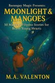 Barangay Magic Presents: Moonlight & Mangoes (eBook, ePUB)