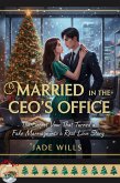 Married in the CEO's Office (eBook, ePUB)