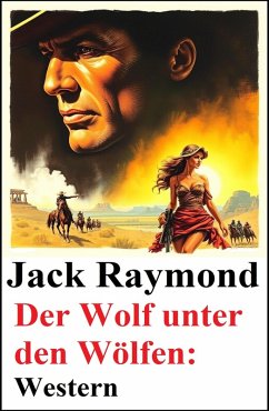 Cover Der Wolf unter den Wölfen: Western (eBook, ePUB)