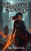 Blackvale Rising (The Daughters of Ironvale) (eBook, ePUB) Blackvale Rising (The Daughters of Ironvale) (eBook, ePUB)