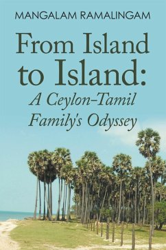 Cover From Island to Island: A Ceylon-Tamil Family's Odyssey (eBook, ePUB)