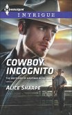 Cowboy Incognito (eBook, ePUB) Cowboy Incognito (eBook, ePUB)
