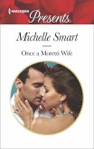 Once a Moretti Wife (eBook, ePUB)
