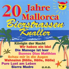 20 Jahre Mallorca (Bierstraßen Knaller)