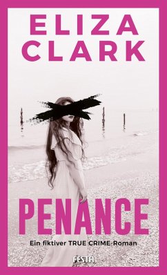 Cover PENANCE - Ein fiktiver TRUE CRIME-Roman (eBook, ePUB)