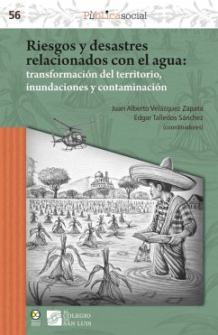 Cover Riesgos y desastres relacionados con el agua : transformación del territorio, inundaciones y contaminación (eBook, PDF)