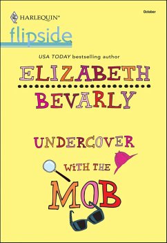 Undercover with the Mob (eBook, ePUB) - Bevarly, Elizabeth