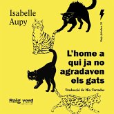 L'home a qui ja no agradaven els gats (MP3-Download) L'home a qui ja no agradaven els gats (MP3-Download)