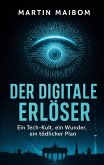 Der digitale Erlöser (eBook, ePUB)