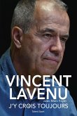 Vincent Lavenu, J'y crois toujours (eBook, ePUB)