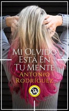 Mi olvido está en tu mente (eBook, ePUB) Cover Mi olvido está en tu mente (eBook, ePUB)