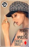 Perder las apuestas (eBook, ePUB)