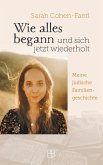 Wie alles begann und sich jetzt wiederholt (eBook, ePUB)