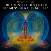 Die magnetischen Felder des menschlichen Körpers (MP3-Download) Die magnetischen Felder des menschlichen Körpers (MP3-Download)
