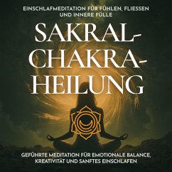 Cover Einschlafmeditation für Fühlen, Fließen und innere Fülle - Sakralchakra-Heilung (MP3-Download)