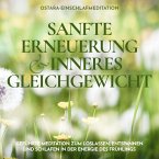 Ostara-Einschlafmeditation - Sanfte Erneuerung und inneres Gleichgewicht (MP3-Download)