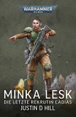 Minka Lesk: Die letzte Rekrutin Cadias (eBook, ePUB) Minka Lesk: Die letzte Rekrutin Cadias (eBook, ePUB)