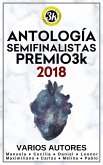 Antología Semifinalistas Premio3k 2018 (eBook, ePUB) Antología Semifinalistas Premio3k 2018 (eBook, ePUB)