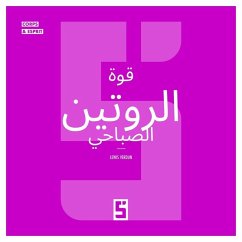 Le pouvoir des routines matinales (version arabe) (eBook, ePUB) Cover Le pouvoir des routines matinales (version arabe) (eBook, ePUB)