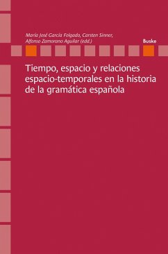 Cover Tiempo, espacio y relaciones espacio-temporales en la historia de la gramática española (eBook, PDF)