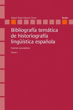 Bibliografía temática de historiografía lingüística española (eBook, PDF) Cover Bibliografía temática de historiografía lingüística española (eBook, PDF)