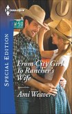 From City Girl to Rancher's Wife (eBook, ePUB)