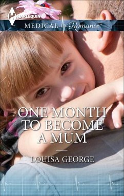 One Month to Become a Mum (eBook, ePUB) - George, Louisa