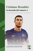 Cristiano Ronaldo: La leyenda del número 1 (eBook, ePUB) Cristiano Ronaldo: La leyenda del número 1 (eBook, ePUB)