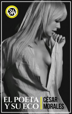 El poeta y su eco (eBook, ePUB) - Morales, César