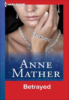 Betrayed (eBook, ePUB) - Mather, Anne