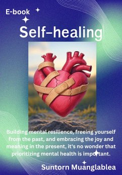 Self-healing (eBook, ePUB) - Muanglablea, Suntorn