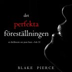 Den perfekta föreställningen (En thrillerserie om Jessie Hunt – Bok 33) (MP3-Download)