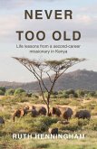 Never Too Old (eBook, ePUB)