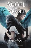 Angel of the Moon - Sacrifice (eBook, ePUB)