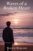 Waves of a Broken Heart (eBook, ePUB) Waves of a Broken Heart (eBook, ePUB)