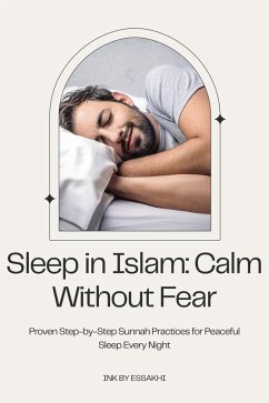 Sleep in Islam: Calm Without Fear (eBook, ePUB) - Essakhi, Ink by