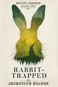 Cover Rabbit-Trapped (Native Legends, #1) (eBook, ePUB)