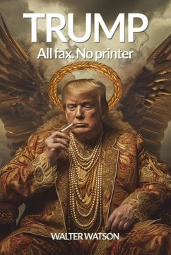 Cover Trump. All fax, no printer (eBook, ePUB)