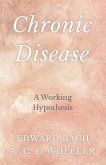Chronic Disease - A Working Hypothesis (eBook, ePUB)