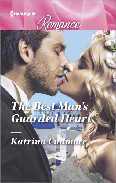 The Best Man's Guarded Heart (eBook, ePUB) The Best Man's Guarded Heart (eBook, ePUB)