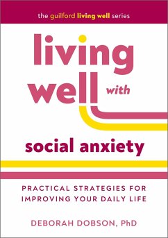 Living Well with Social Anxiety (eBook, ePUB) Cover Living Well with Social Anxiety (eBook, ePUB)