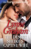 The Desert Sheikh's Captive Wife (eBook, ePUB)