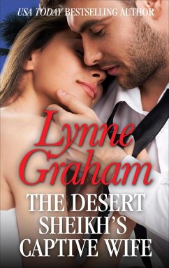 Cover The Desert Sheikh's Captive Wife (eBook, ePUB)