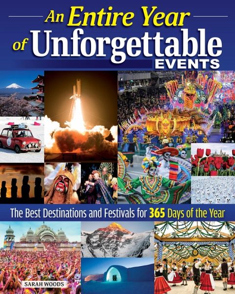 An Entire Year of Unforgettable Events (eBook, ePUB) An Entire Year of Unforgettable Events (eBook, ePUB)