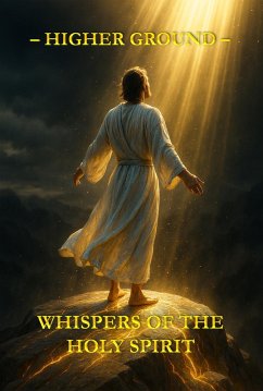 Cover Whispers of the Holy Spirit - Higher Ground (eBook, ePUB)